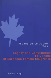 Title: Legacy and Contribution to Canada of European Female Emigrants