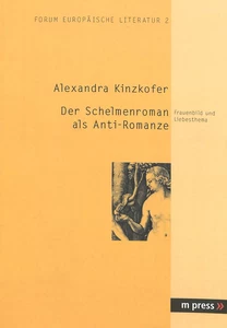 Title: Der Schelmenroman als Anti-Romanze