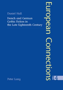 Title: French and German Gothic Fiction in the Late Eighteenth Century