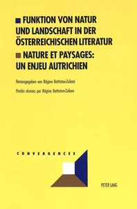 Title: Funktion von Natur und Landschaft in der österreichischen Literatur- Nature et paysages: un enjeu autrichien
