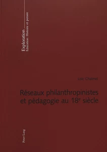 Titre: Réseaux philanthropinistes et pédagogie au 18 e  siècle