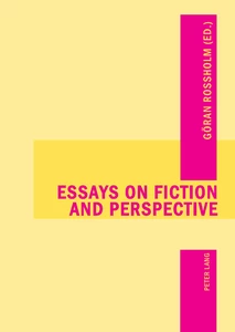 Title: Essays on Fiction and Perspective