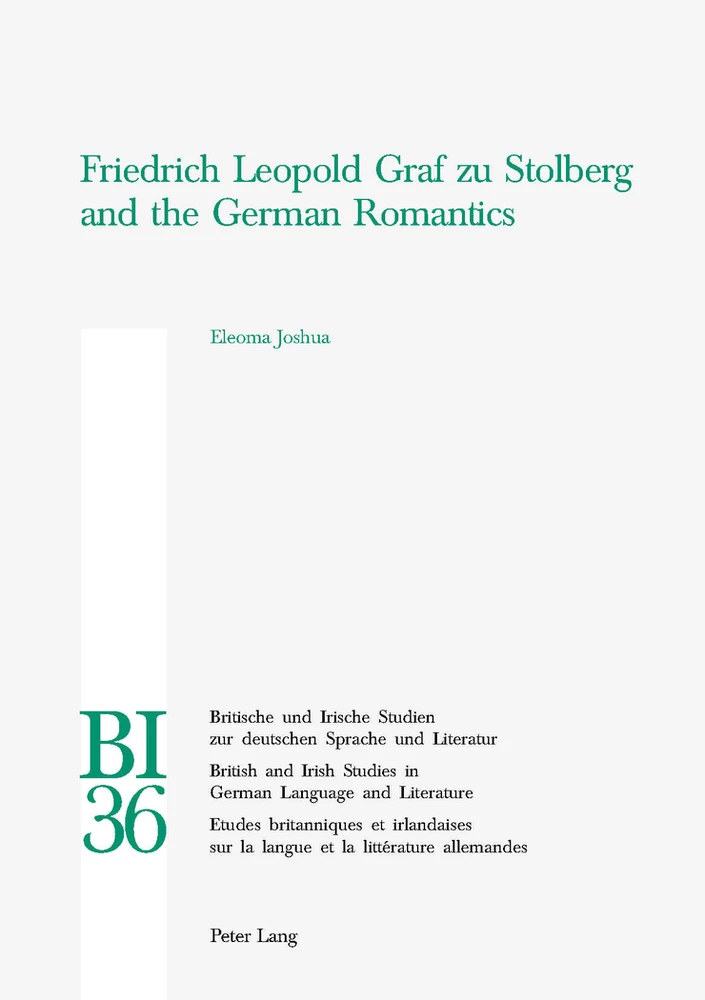 Title: Friedrich Leopold Graf zu Stolberg and the German Romantics