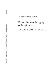Title: Rudolf Steiner’s Pedagogy of Imagination