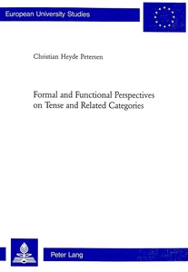 Title: Formal and Functional Perspectives on Tense and Related Categories