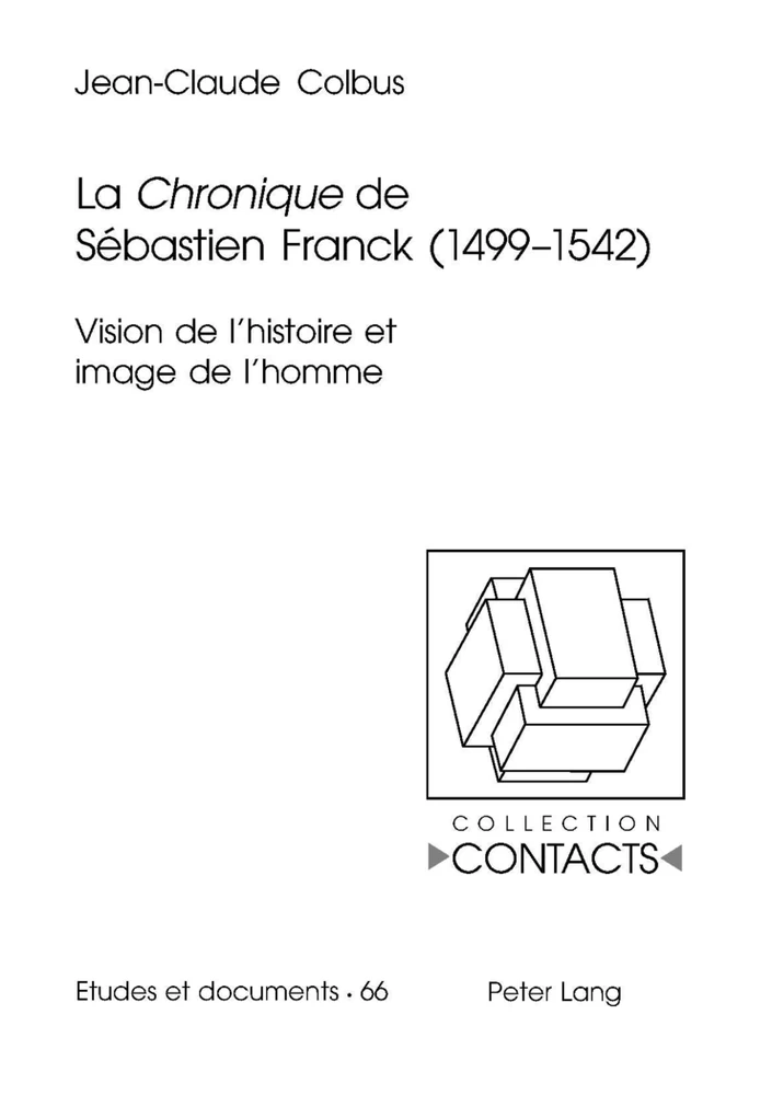 Titre: La «Chronique» de Sébastien Franck (1499-1542)