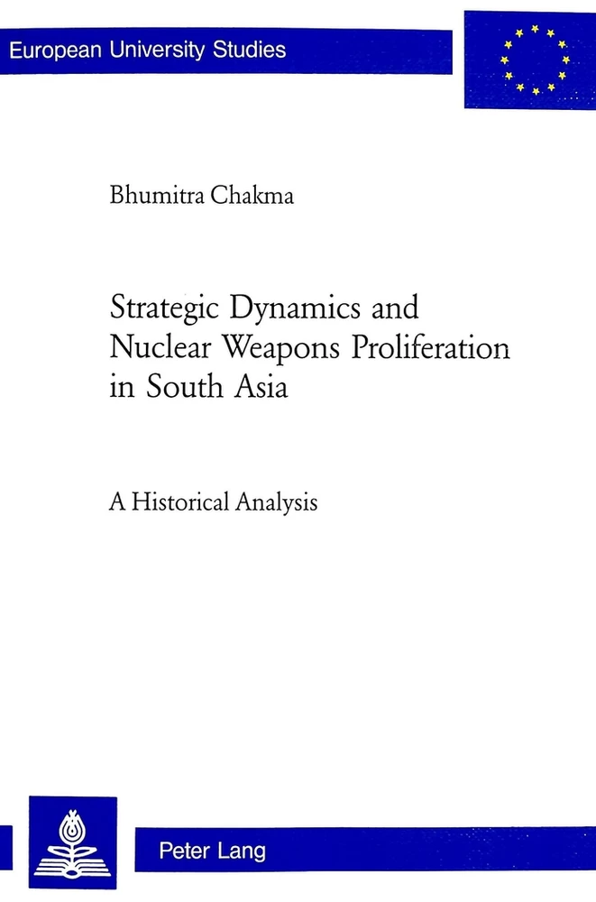 Title: Strategic Dynamics and Nuclear Weapons Proliferation in South Asia