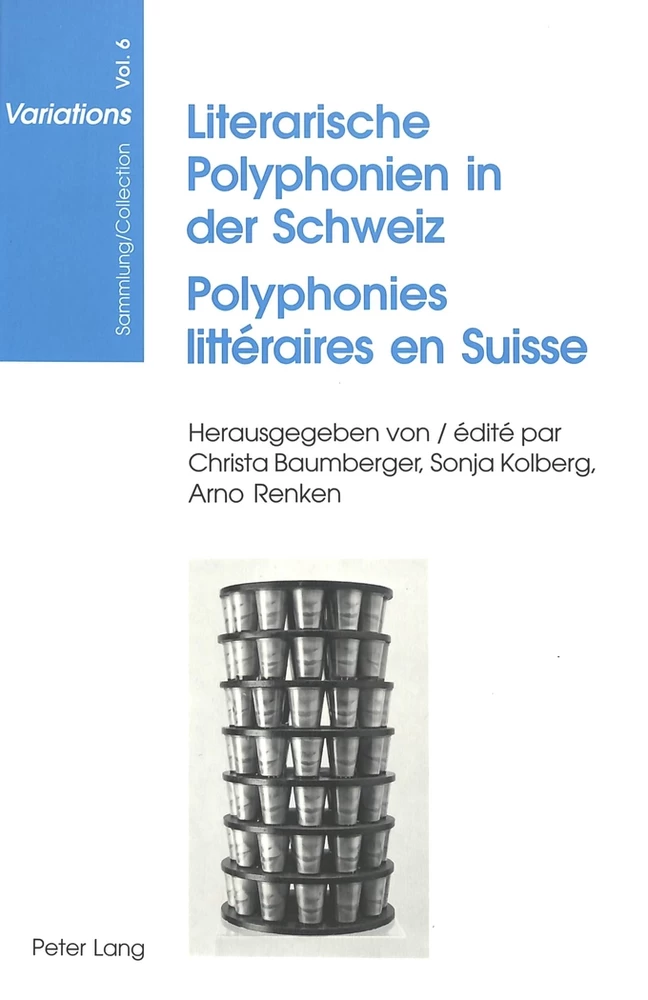 Titel: Literarische Polyphonien in der Schweiz- Polyphonies littéraires en Suisse