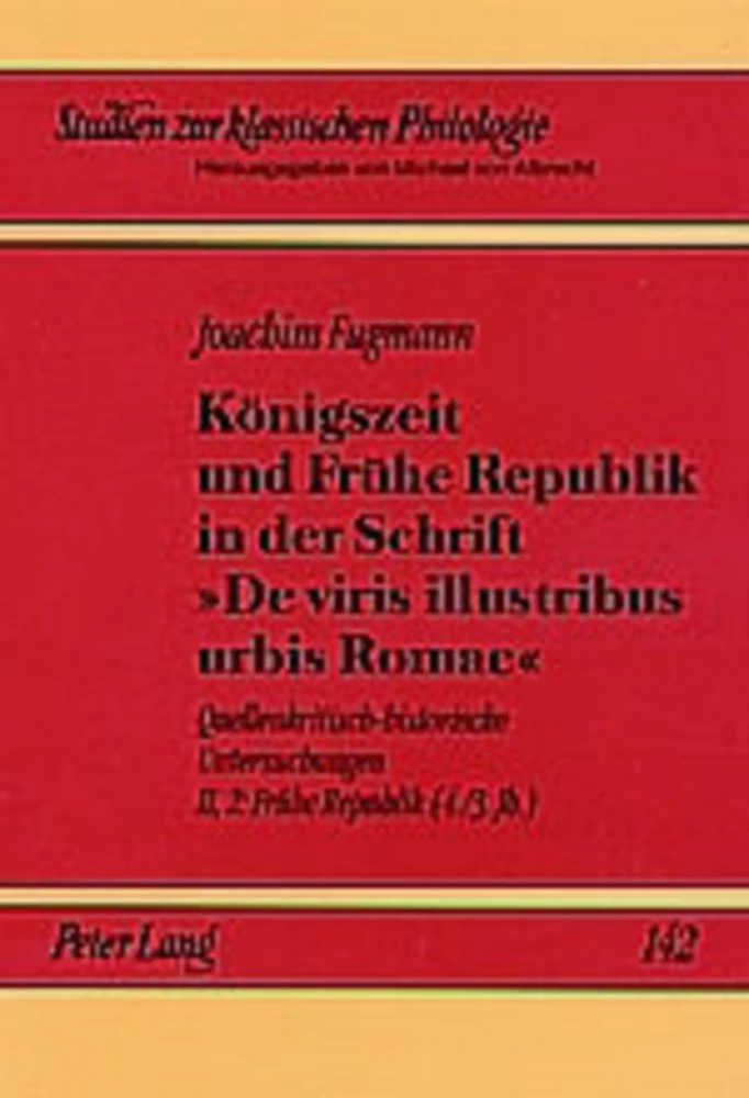 Titel: Königszeit und Frühe Republik in der Schrift «De viris illustribus urbis Romae»