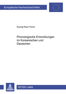 Titel: Phonologische Entwicklungen im Koreanischen und Deutschen