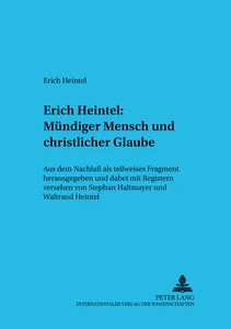 Title: Erich Heintel: Mündiger Mensch und christlicher Glaube
