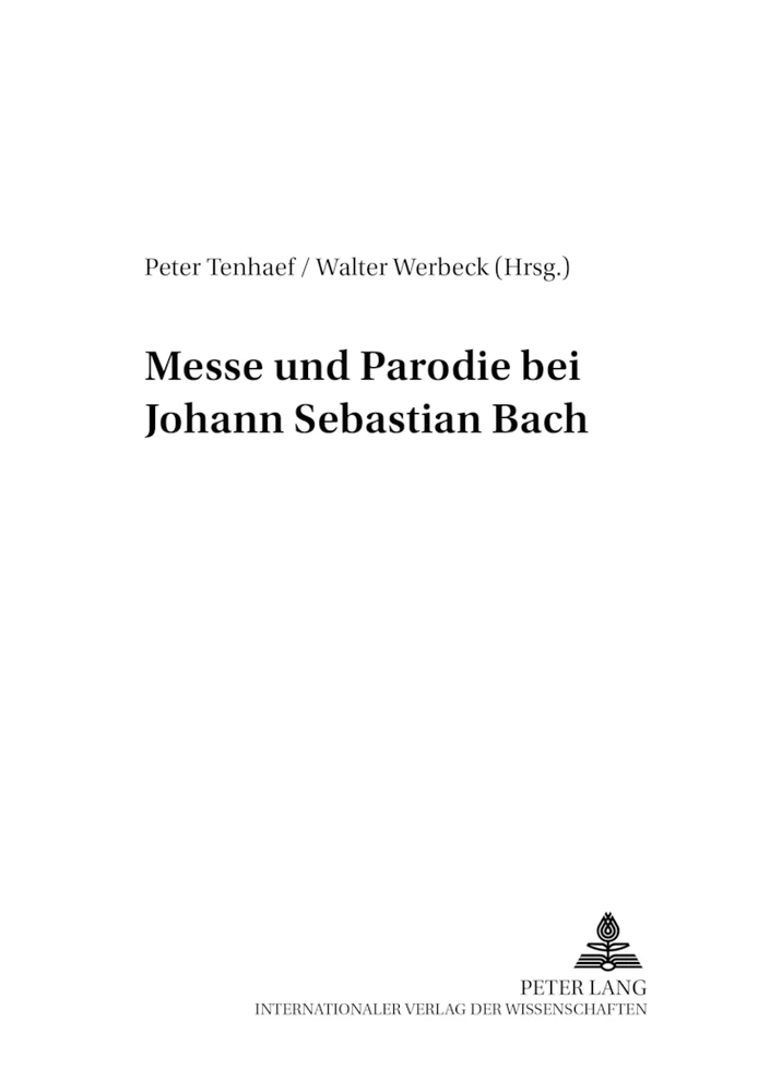 Titel: Messe und Parodie bei Johann Sebastian Bach