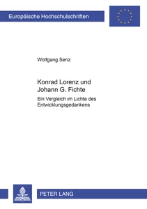 Title: Konrad Lorenz und Johann G. Fichte