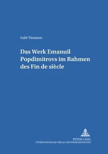 Title: Das Werk Emanuil Popdimitrovs im Rahmen des Fin de siècle