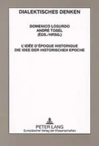 Title: L’idée d’époque historique- Die Idee der historischen Epoche