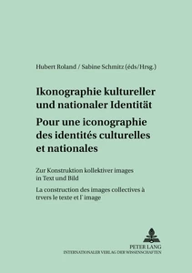 Title: Pour une iconographie des identités culturelles et nationales- Ikonographie kultureller und nationaler Identität