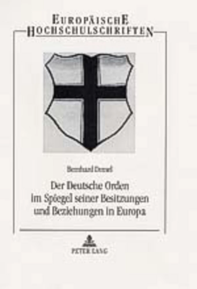 Title: Der Deutsche Orden im Spiegel seiner Besitzungen und Beziehungen in Europa