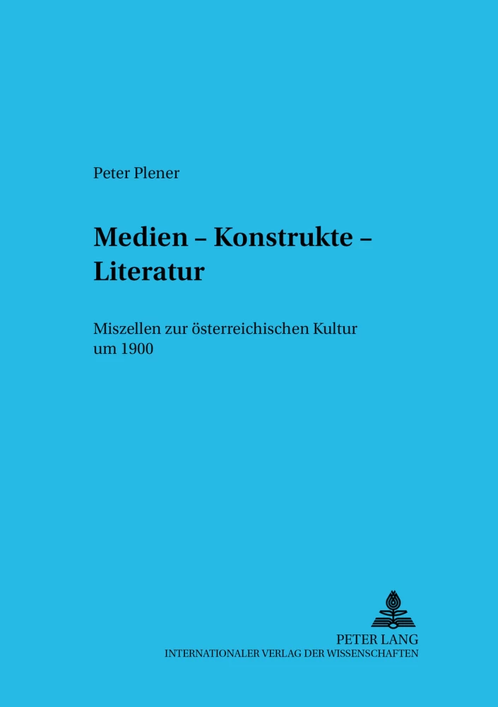 Title: Medien – Konstrukte – Literatur