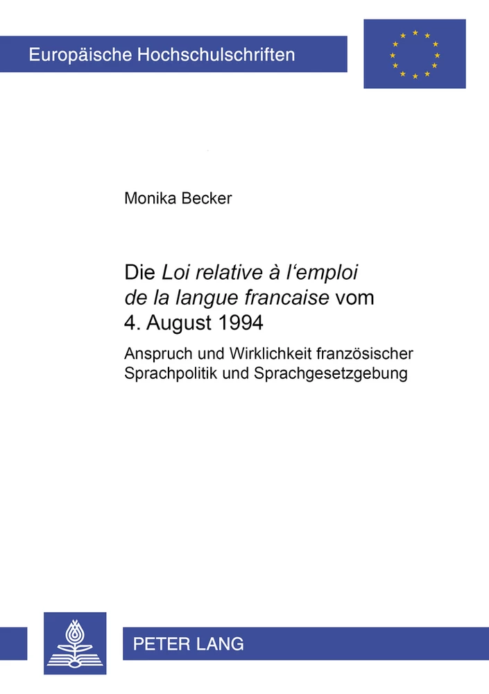 Titel: Die «Loi relative à l’emploi de la langue française» vom 4. August 1994