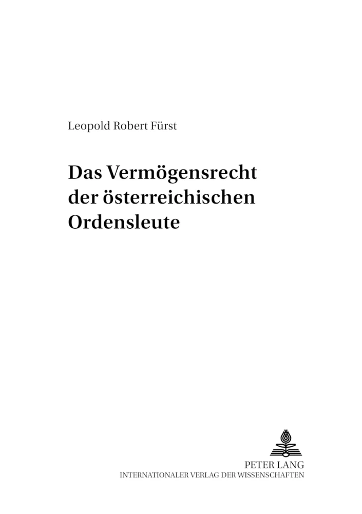 Titel: Das Vermögensrecht der österreichischen Ordensleute