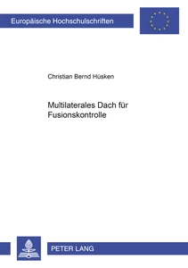 Title: «Multilaterales Dach» für Fusionskontrolle?
