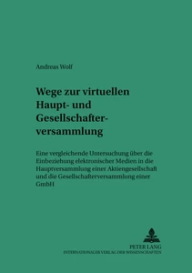 Title: Wege zur virtuellen Haupt- und Gesellschafterversammlung
