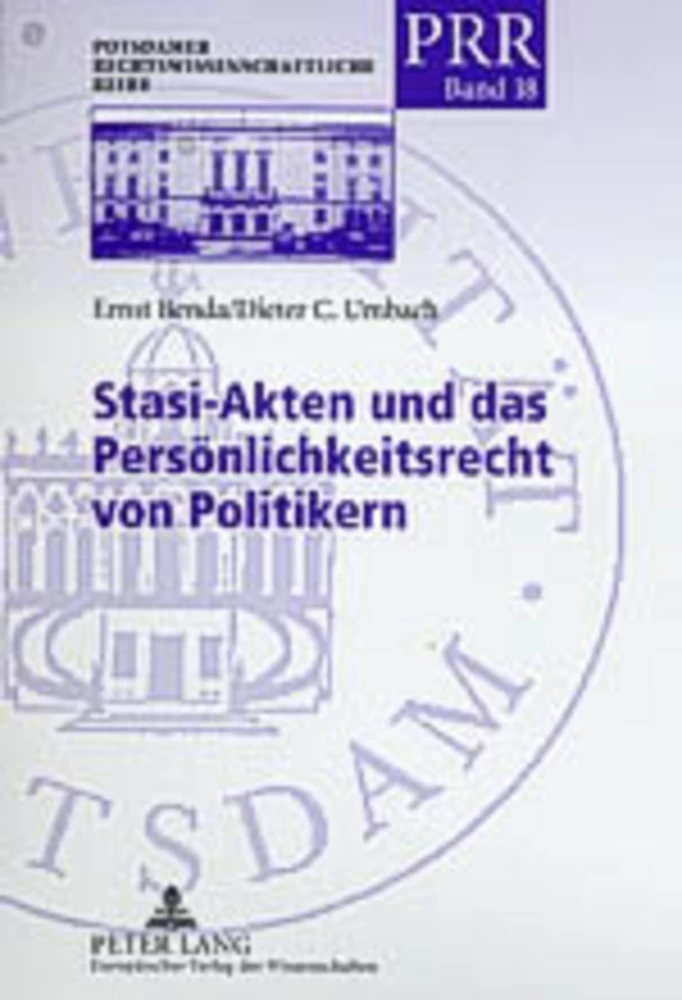 Titel: Stasi-Akten und das Persönlichkeitsrecht von Politikern