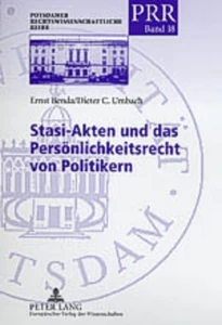 Titel: Stasi-Akten und das Persönlichkeitsrecht von Politikern