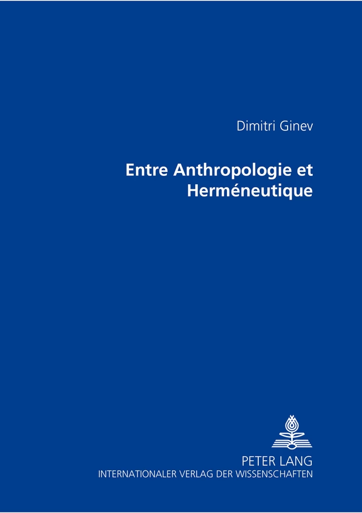 Titre: Entre Anthropologie et Herméneutique