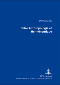 Title: Entre Anthropologie et Herméneutique