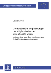 Title: Grundrechtliche Verpflichtungen der Mitgliedstaaten der Europäischen Union
