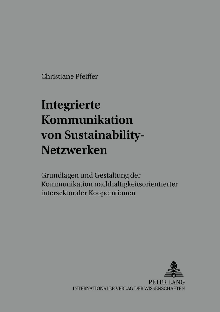 Titel: Integrierte Kommunikation von Sustainability-Netzwerken
