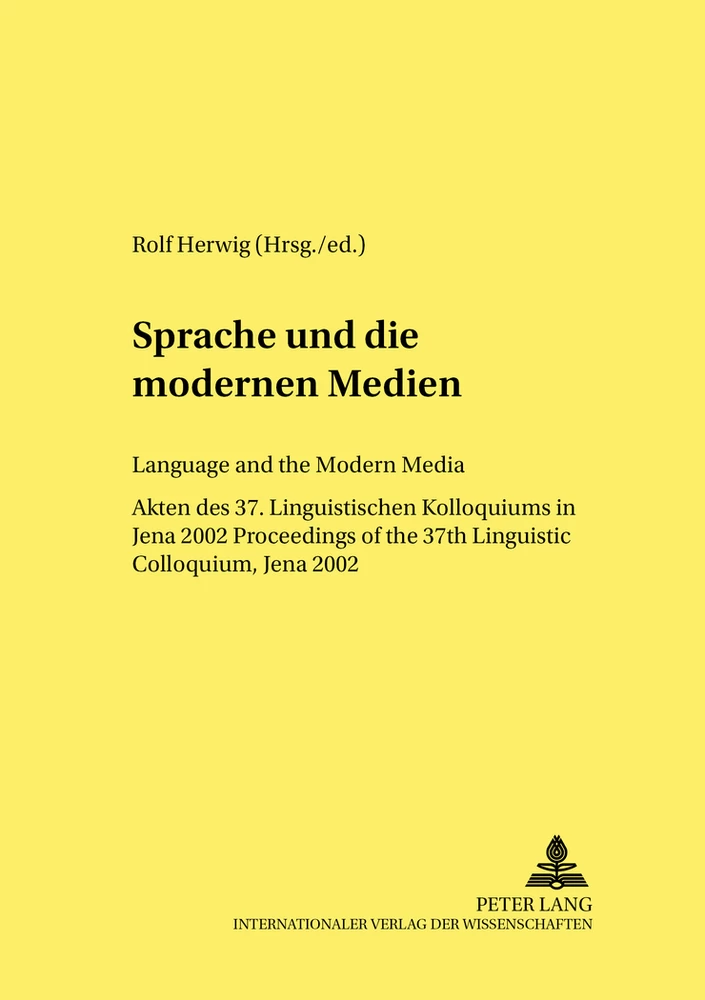 Titel: Sprache und die modernen Medien / Language and the Modern Media