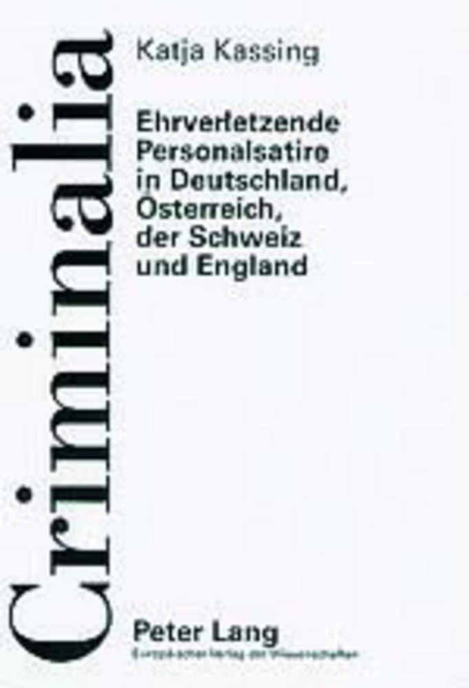 Titel: Ehrverletzende Personalsatire in Deutschland, Österreich, der Schweiz und England