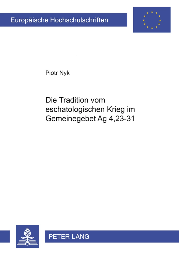 Titel: Die Tradition vom eschatologischen Krieg im Gemeindegebet Apg 4,23-31