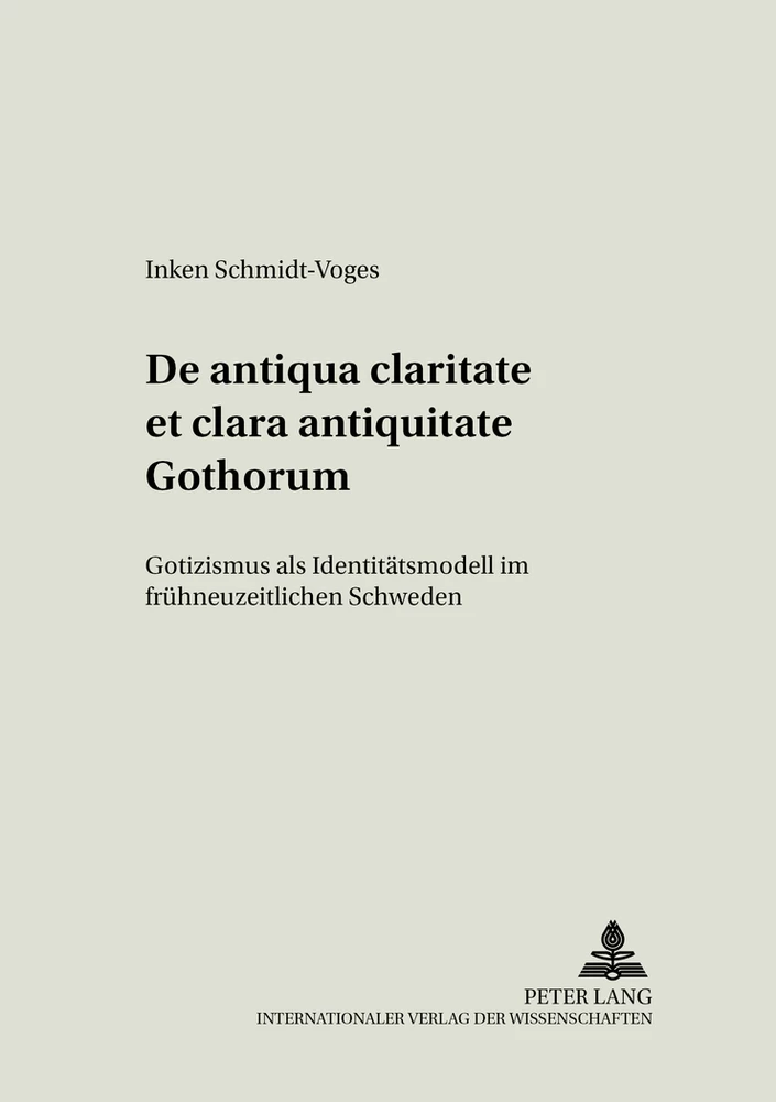 Titel: De antiqua claritate et clara antiquitate Gothorum