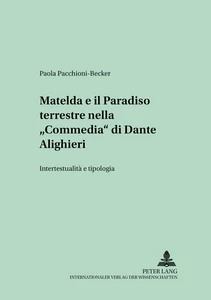 Title: Matelda e il Paradiso terrestre nella «Commedia» di Dante Alighieri