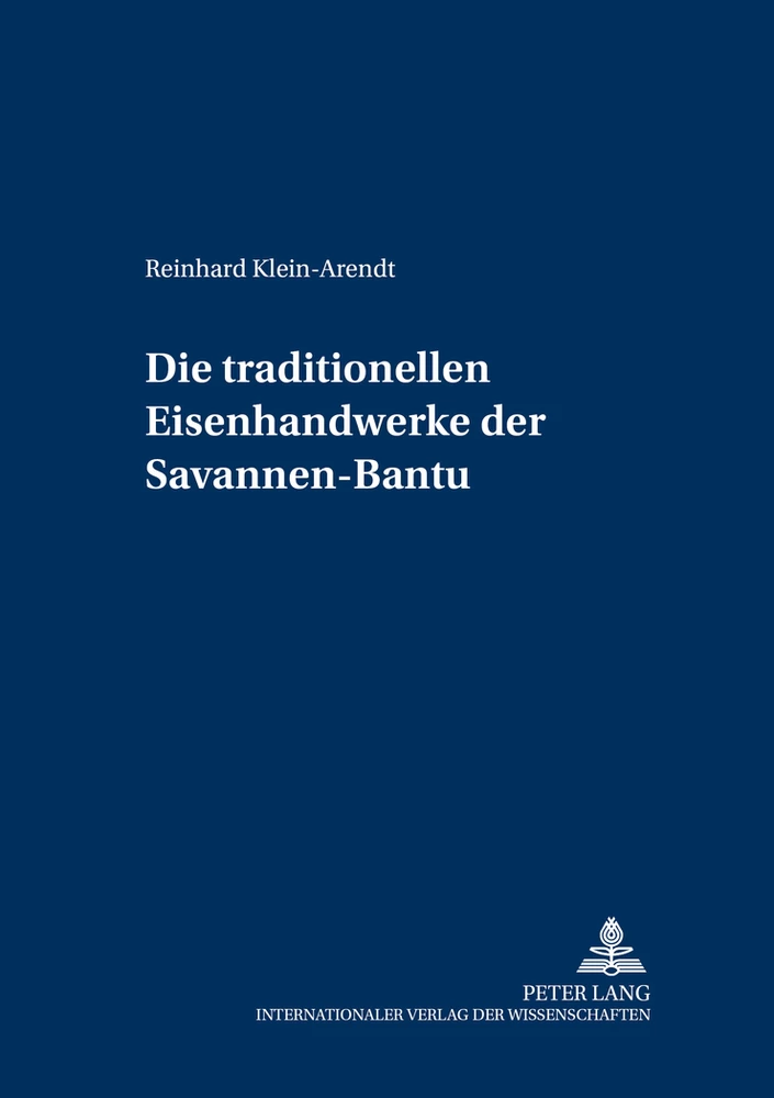 Titel: Die traditionellen Eisenhandwerke der Savannen-Bantu