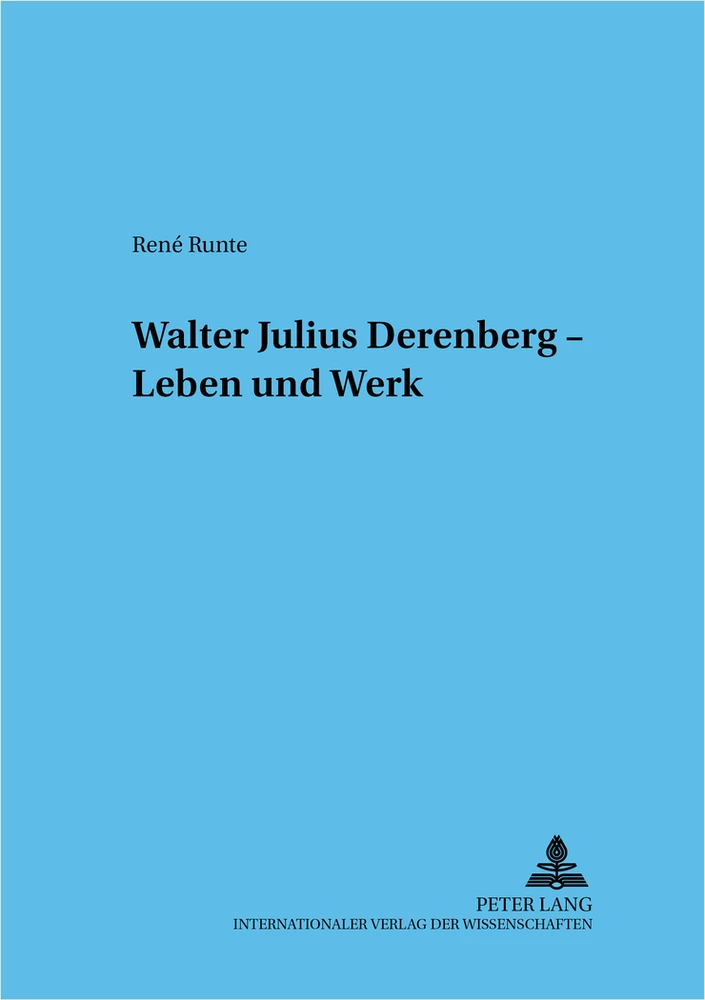 Titel: Walter Julius Derenberg – Leben und Werk