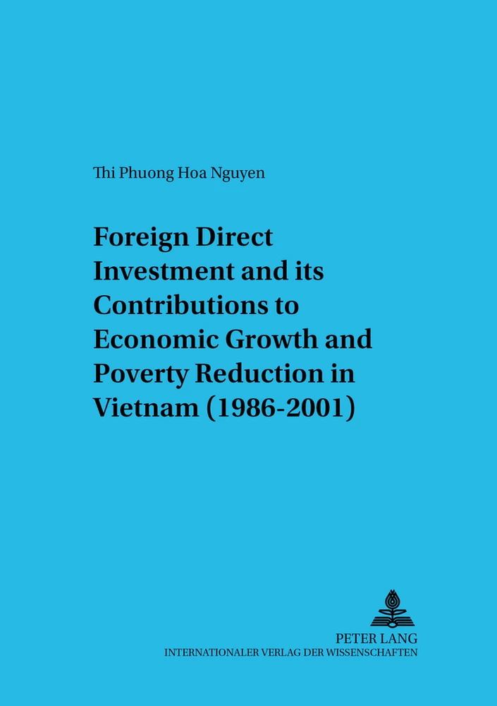 Title: Foreign Direct Investment and its Contributions to Economic Growth and Poverty Reduction in Vietnam (1986-2001)