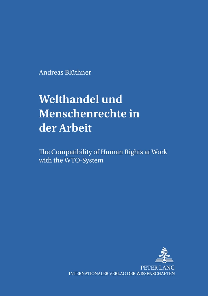 Titel: Welthandel und Menschenrechte in der Arbeit