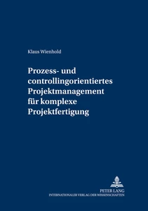 Title: Prozess- und Controllingorientiertes Projektmanagement für komplexe Projektfertigung