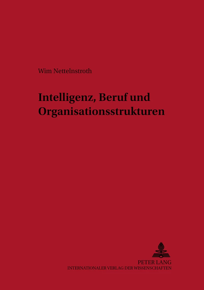 Titel: Intelligenz, Beruf und Organisationsstrukturen