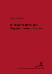 Title: Intelligenz, Beruf und Organisationsstrukturen