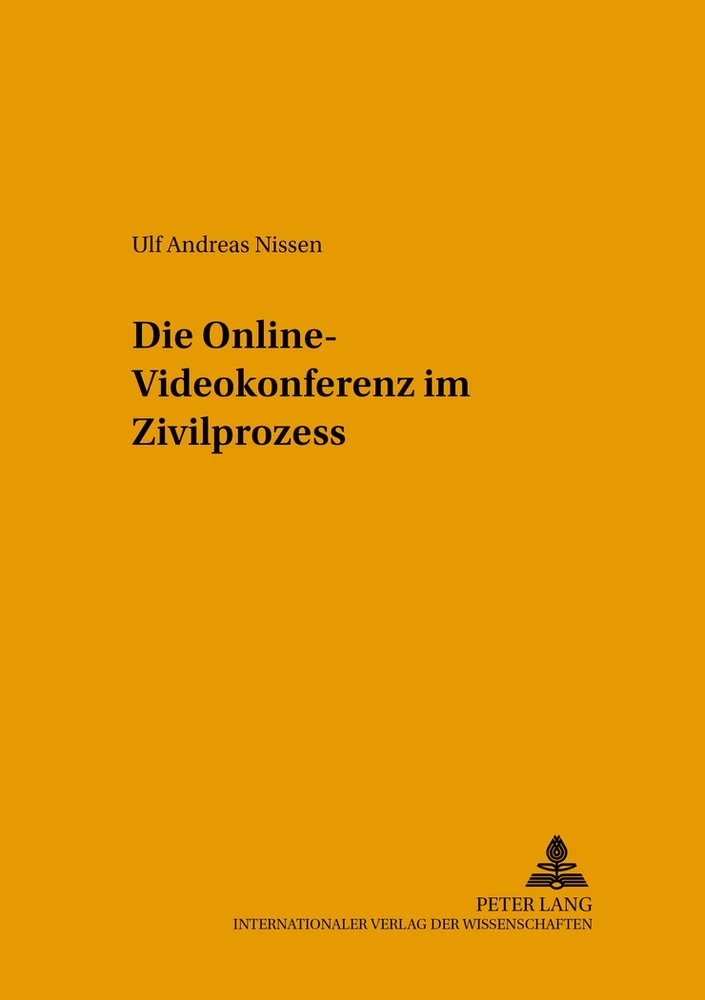 Titel: Die Online-Videokonferenz im Zivilprozess