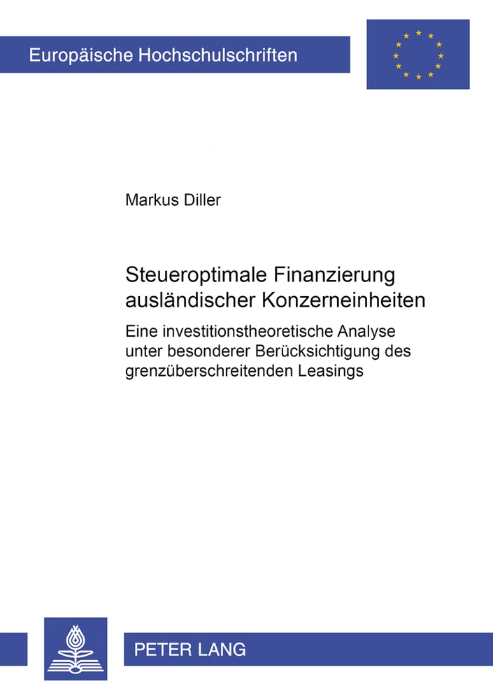 Titel: Steueroptimale Finanzierung ausländischer Konzerneinheiten