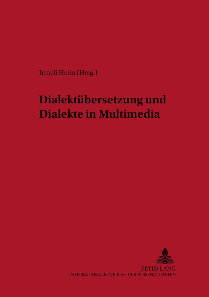 Titel: Dialektübersetzung und Dialekte in Multimedia