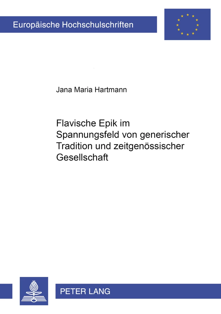 Titel: Flavische Epik im Spannungsfeld von generischer Tradition und zeitgenössischer Gesellschaft