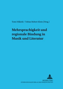 Titel: Mehrsprachigkeit und regionale Bindung in Musik und Literatur