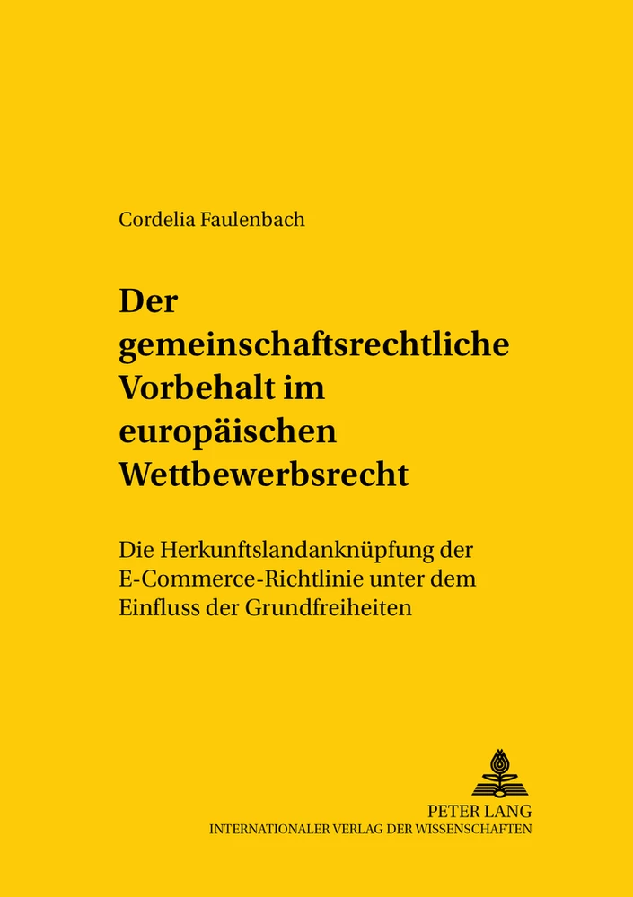 Titel: Der gemeinschaftsrechtliche Vorbehalt im europäischen Wettbewerbsrecht